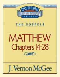 Title: Matthew: Chapters 14-28, Author: J. Vernon McGee