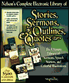 Nelson's Complete Electronic Library of Stories, Sermons, Outlines and Quotes: The Ultimate Library of Sermons, Speech Starters and Colorful Illustrations