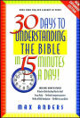 30 Days To Understanding The Bible In 15 Minutes A Day