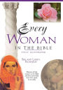 Every Woman in the Bible: Everything in the Bible Series