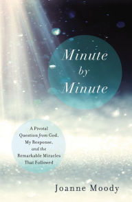 Title: Minute By Minute, Author: Joanne Moody