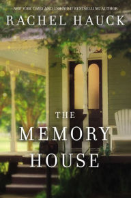 Title: The Memory House, Author: Rachel Hauck