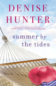 Title: Summer by the Tides, Author: Denise Hunter