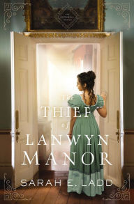 Downloading audio books on ipod The Thief of Lanwyn Manor 9780785223184  by Sarah E. Ladd