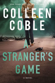 Title: A Stranger's Game, Author: Colleen Coble