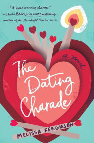Free ebook downloads mobi The Dating Charade FB2 by Melissa Ferguson