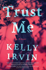 Title: Trust Me, Author: Kelly Irvin