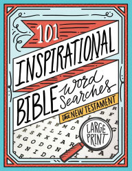 Title: 101 Inspirational Bible Word Searches: The New Testament, Author: Thomas Nelson