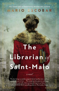 Title: The Librarian of Saint-Malo, Author: Mario Escobar