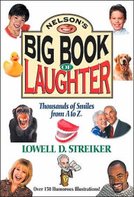 Nelson's Big Book of Laughter: Thousands of Smiles from A to Z