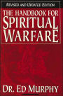 Handbook for Spiritual Warfare: Revised and Updated Edition