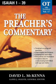 Title: The Preacher's Commentary - Vol. 17: Isaiah 1-39, Author: David L. McKenna