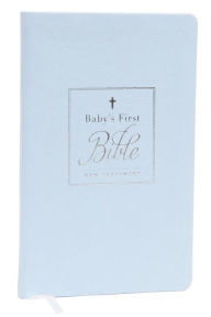 Title: KJV, Baby's First New Testament, Leathersoft, Blue, Red Letter, Comfort Print: Holy Bible, King James Version, Author: Thomas Nelson