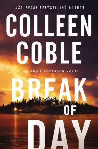 Title: Break of Day, Author: Colleen Coble