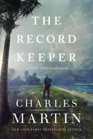 Title: The Record Keeper, Author: Charles Martin