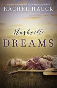 Title: Nashville Dreams, Author: Rachel Hauck