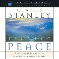 Finding Peace: God's Promise of a Life Free from Regret, Anxiety, and Fear