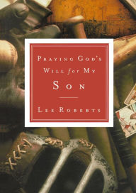 Title: Praying God's Will for My Son, Author: Lee Roberts