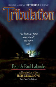 Title: Tribulation: The Novel, Author: Peter Lalonde