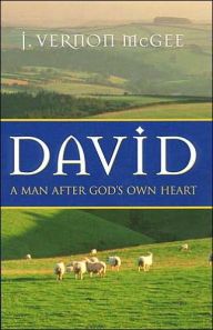 David: A Man After God's Own Heart