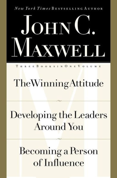 Maxwell 3-in-1: The Winning Attitude,Developing the Leaders Around You,Becoming a Person of Influence