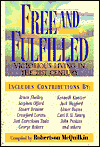 Free and Fulfilled: Victorious Living in the 21st Century