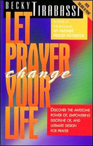 Let Prayer Change Your Life
