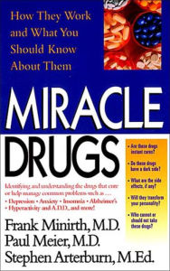 Title: Miracle Drugs: How They Work and What You Should Know About Them, Author: Stephen Arterburn