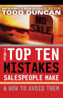 The Top Ten Mistakes Salespeople Make and How to Avoid Them