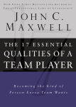 Alternative view 1 of 17 Essential Qualities of a Team Player: Becoming the Kind of Person Every Team Wants