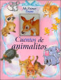 Mi primer tesoro: Cuentos de animalitos
