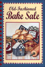 Old-Fashioned Bake Sale