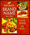 Favorite Brand Name Recipes: Over 1000 Easy Recipes