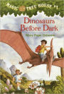 Dinosaurs Before Dark (Turtleback School & Library Binding Edition)