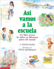 Asi Vamos A La Escuela: Un Libro Acerca De Ninos En Diferentes Paises Del Mundo (This Is The Way We Go To School: A Book About Children Around The World) (Turtleback School & Library Binding Edition)