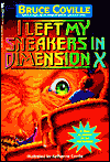 I Left My Sneakers in Dimension X (Alien Adventures Series #2)