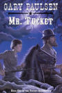 Mr. Tucket (Francis Tucket Series #1) (Turtleback School & Library Binding Edition)