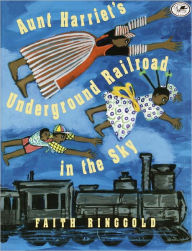 Aunt Harriet's Underground Railroad In The Sky (Turtleback School & Library Binding Edition)