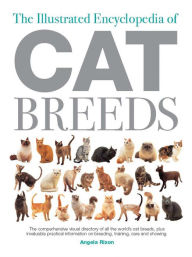 The Illustrated Encyclopedia of Cat Breeds
