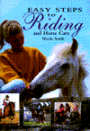 Easy Steps to Riding and Horse Care