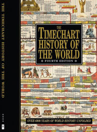 The Timechart History of the World: Over 6000 Years of World History Unfolded