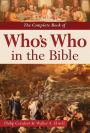 Complete Book of Who's Who in the Bible