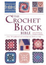 Crochet Block Bible
