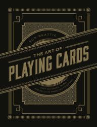Title: Art of Playing Cards, Author: Rob Beattie