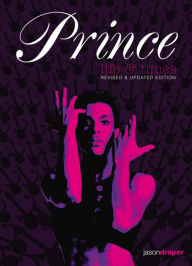 Rapidshare ebooks download free Prince: Life and Times: Revised and Updated Edition by Jason Draper  9780785837657 English version