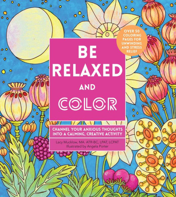 Anxiety Relief Coloring Book for Adults: Mindfulness Coloring to Soothe  Anxiety coloring book 50 Designs of Relaxing Nature and Plants to Color  waterc (Paperback)