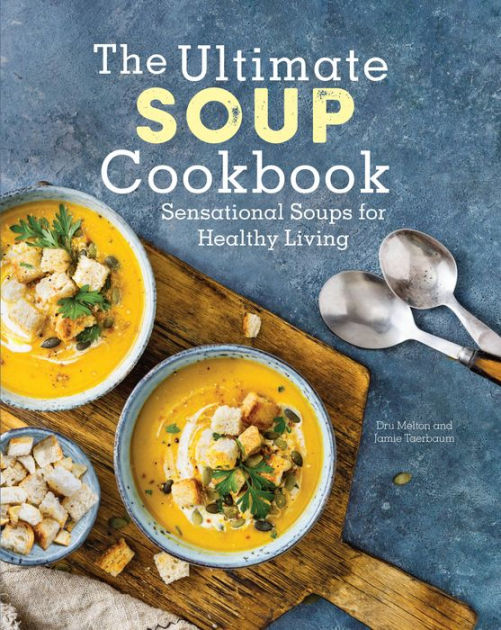 The Soup Cookbook Made Easy: 365 Days of Flavorful and Nutritious Homemade  Soup Recipes, Journey Through Delightful Soups, from Rustic Comforts to  Gourmet Creations with Simple Steps by Osiric Fairfax