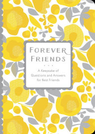 Title: Forever Friends: A Keepsake of Questions and Answers for Best Friends, Author: Chartwell Books