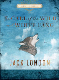 Title: The Call of the Wild and White Fang, Author: Jack London