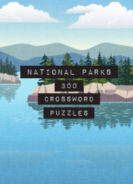 Title: National Parks: 300 Crossword Puzzles, Author: Evan Kalish